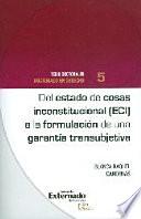 libro Del Estado De Cosas Inconstitucional (eci) A La Formación De Una Garantía Transubjetiva