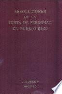 libro Digesto De Las Resoluciones De La Junta De Personal De Personal De Puerto Rico Y Sentencia De Los Tribunales De Puerto Rico Y Estados Unidos