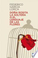 libro Doña Rosita La Soltera O El Lenguaje De Las Flores ; Mariana Pineda