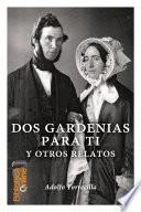libro Dos Gardenias Para Ti Y Otros Relatos