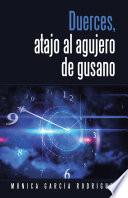 libro Duerces, Atajo Al Agujero De Gusano