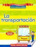libro Early Childhood Themes: La Transportación (transportation) Kit (spanish Version)
