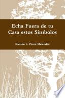 libro Echa Fuera De Tu Casa Estos Simbolos