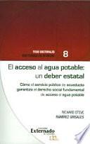 libro El Acceso Al Agua Potable: Un Deber Estatal. Cómo El Servicio Público De Acueducto Garantiza El Derecho Social Fundamental De Acceso Al Agua Potable