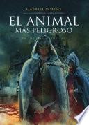 libro El Animal Más Peligroso