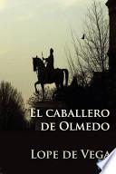 libro El Caballero De Olmedo