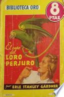 libro El Caso Del Loro Perjuro