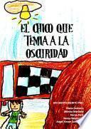 libro El Chico Que Temía A La Oscuridad