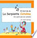 libro El Corrido De La Serpiente Catalina (un Cuento Para Ser Cantado).