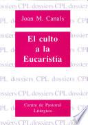 libro El Culto A La Eucaristía