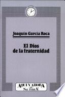 libro El Dios De La Fraternidad