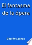 libro El Fantasma De La ópera