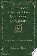 El Ingenioso Hidalgo Don Quijote De La Mancha, Vol. 4 (classic Reprint)