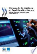 libro El Mercado De Capitales En República Dominicana Aprovechando Su Potencial Para El Desarrollo