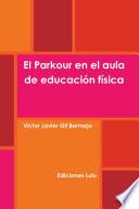 libro El Parkour En El Aula De EducaciÃ3n FÃsica
