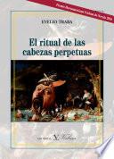 libro El Ritual De Las Cabezas Perpetuas