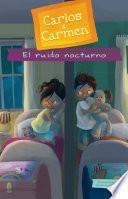 libro El Ruido Nocturno (the Nighttime Noise)