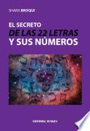 libro El Secreto De Las 22 Letras Y Sus Números