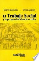 libro El Trabajo Social Y La Perspectiva Histórico Crítica