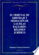 libro El Tribunal De Arbitraje Y Mediación De Las Islas Baleares