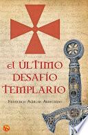 libro El último Desafío Templario
