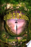 libro El Valle De Los Sueños 2 (el Regreso De San)