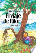 libro El Viaje De Riku Y Otros Viajes