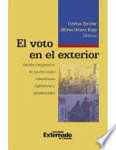 libro El Voto En El Exterior. Estudio Comparativo De Las Elecciones Colombianas Legislativas Y Presidenciales