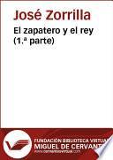 libro El Zapatero Y El Rey (1.ª Parte)