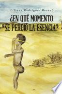 libro ¿en Qué Momento Se Perdió La Esencia?