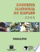 libro Encuesta Nacional De Empleo 2000. Tamaulipas