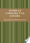 libro Entre La Cordura Y La Locura