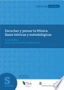 libro Escuchar Y Pensar La Música : Bases Teóricas Y Metodólógicas