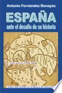 libro España Ante El Desafío De Su Historia