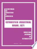 libro Estadística Industrial Anual 1971