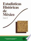 libro Estadísticas Históricas De México. Tomo Ii. (2da Edición)