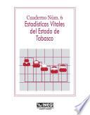 libro Estadísticas Vitales Del Estado De Tabasco. Cuaderno Número 6