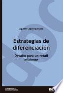 libro Estrategias De Diferenciación. Desafío Para Un Retail Eficiente