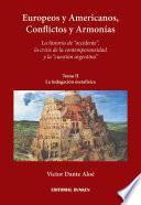 libro Europeos Y Americanos, Conflictos Y Armonias. Tomo 2