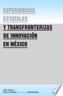 libro Experiencias Estatales Y Transfronterizas De Innovación En México
