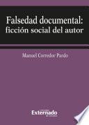 libro Falsedad Documental Ficción Social De Autor