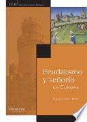 libro Feudalismo Y Señorío En Europa