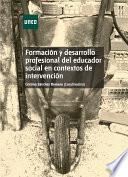 libro FormaciÓn Y Desarrollo Profesional Del Educador Social En Contextos De IntervenciÓn