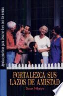 libro Fortalezca Sus Lazos De Amistad