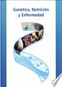 libro Genética, Nutrición Y Enfermedad