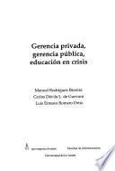 libro Gerencia Privada, Gerencia Pública, Educación En Crisis