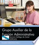 libro Grupo Auxiliar De La Función Administrativa. Servicio Gallego De Salud (sergas). Temario Específico Vol. I