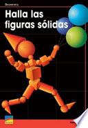 libro Halla Las Figuras Sólidas Big Book With Teacher S Guide