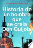 libro Historia De Un Hombre Que Se Creía Don Quijote