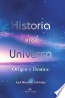 libro Historia Del Universo Origen Y Destino